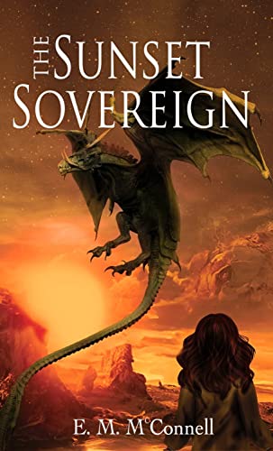 The cover of "The Sunset Sovereign";. In it, you can find a green dragon with leathery wings and long white horns, flying with its legs raised, in front of a sunset in a sky already filled with stars. On the ground, you can see what look like rock outcrops in an arid landscape, and in the front there's a girl wearing green, with long, volumous hair. The title (The Sunset Sovereign) is written at the top in white, and in the bottom we have the author's name (E. M. McConnell) also in white.