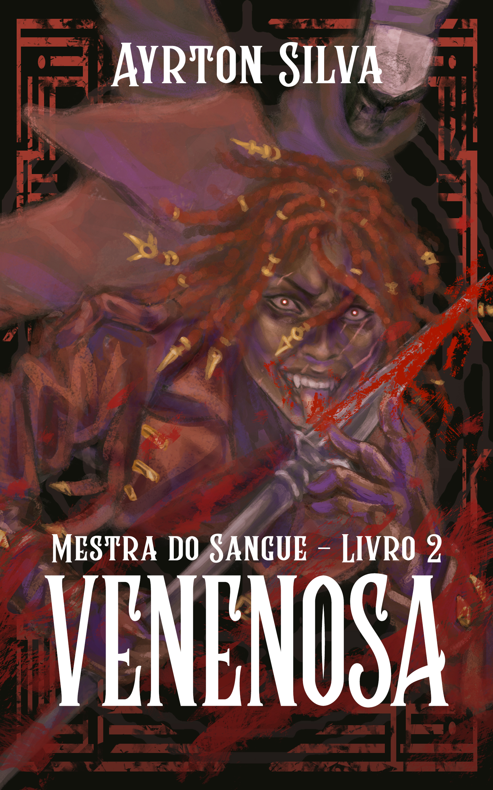 A capa de Venenosa, livro 2 da série Mestra do Sangue. A ilustração mostra uma Exterminadora (uma mulher negra, ruiva, com seu cabelo trançado e adornado com ornamentos dourados) dando um mortal enquanto lambe uma lança ensanguentada. Ela tem dentes afiados e uma cicatriz de garras no rosto. Título do livro e da série estão na parte de baixo da capa, e meu nome (Ayrton Silva) está na parte de cima.