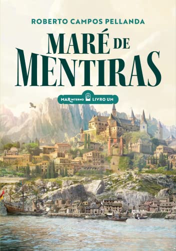 A capa de "Maré de Mentiras". Nela podemos ver uma cidade medievalesca e portuária, que se estende ao longo da costa e por cima de uma pequena colina. Ao longo do porto rochoso temos uma série de barcos e, além, o mar. No fundo, uma cadeia de montanhas com um pássaro voando ao lado. Acima do cenário temos o título da obra em um azul esverdeado. Acima do título temos o nome do autor (Roberto Campos Pellanda) na mesma cor, mas em uma fonte diferente e menor, e abaixo do título temos o nome da série (Mar Interno) e um indicador de qual a posição do livro dentro da série (Livro Um).